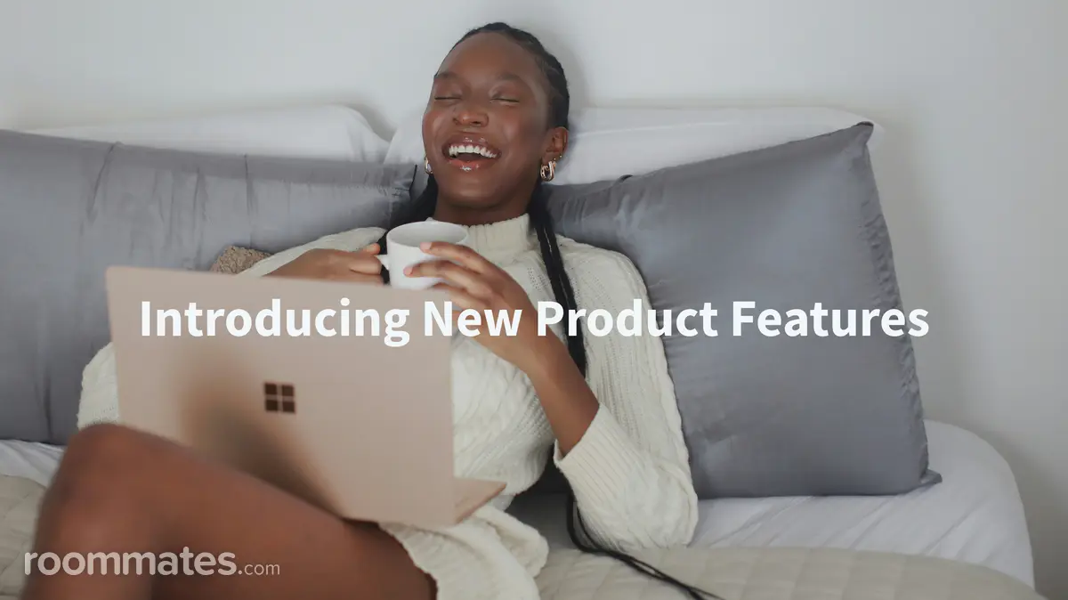 Introducing New Roommates.com Product Features